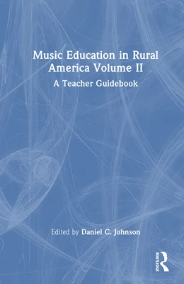 Abbildung von Johnson | Music Education in Rural America Volume II | 1. Auflage | 2026 | beck-shop.de