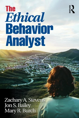 Abbildung von Bailey / Burch | The Ethical Behavior Analyst | 1. Auflage | 2026 | beck-shop.de