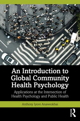Abbildung von Anaweokhai | An Introduction to Global Community Health Psychology | 1. Auflage | 2026 | beck-shop.de