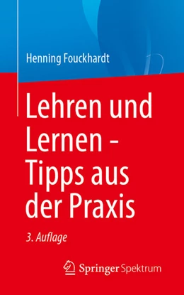 Abbildung von Fouckhardt | Lehren und Lernen - Tipps aus der Praxis | 3. Auflage | 2026 | beck-shop.de