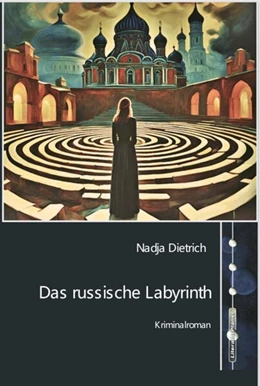 Abbildung von Dietrich | Das russische Labyrinth | 2. Auflage | 2025 | beck-shop.de