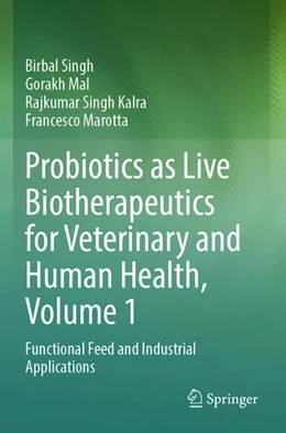 Abbildung von Singh / Mal | Probiotics as Live Biotherapeutics for Veterinary and Human Health, Volume 1 | 1. Auflage | 2025 | beck-shop.de