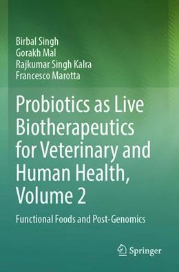 Abbildung von Singh / Mal | Probiotics as Live Biotherapeutics for Veterinary and Human Health, Volume 2 | 1. Auflage | 2025 | beck-shop.de