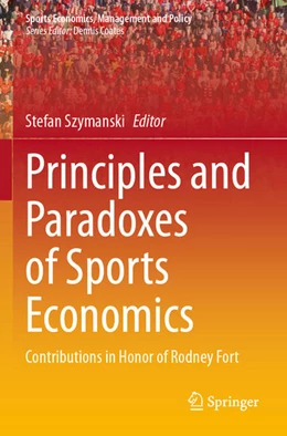 Abbildung von Szymanski | Principles and Paradoxes of Sports Economics | 1. Auflage | 2025 | beck-shop.de