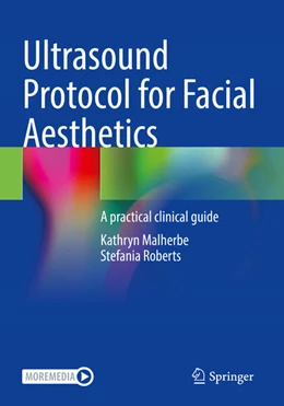 Abbildung von Malherbe / Roberts | Ultrasound Protocol for Facial Aesthetics | 1. Auflage | 2025 | beck-shop.de