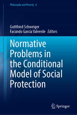 Abbildung von Schweiger / García Valverde | Normative Problems in the Conditional Model of Social Protection | 1. Auflage | 2026 | beck-shop.de