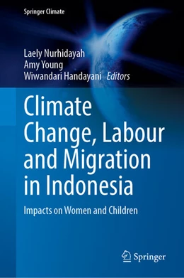 Abbildung von Nurhidayah / Young | Climate Change, Labour and Migration in Indonesia | 1. Auflage | 2026 | beck-shop.de