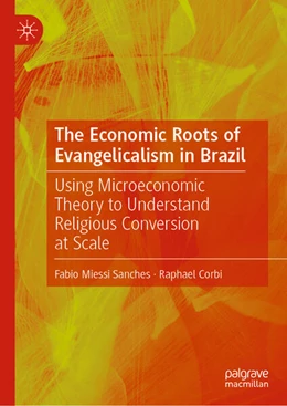 Abbildung von Corbi / Miessi Sanches | The Economic Roots of Evangelicalism in Brazil | 1. Auflage | 2026 | beck-shop.de