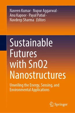Abbildung von Kumar / Aggarwal | Sustainable Futures with SnO2 Nanostructures | 1. Auflage | 2026 | beck-shop.de