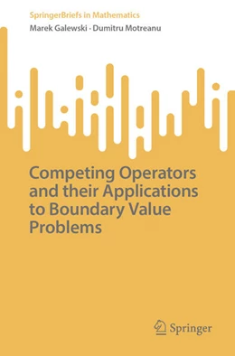 Abbildung von Galewski / Motreanu | Competing Operators and their Applications to Boundary Value Problems | 1. Auflage | 2026 | beck-shop.de