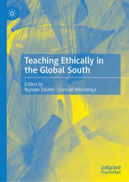 Abbildung von Davids / Mendonça | Teaching Ethically in the Global South | 1. Auflage | 2026 | beck-shop.de