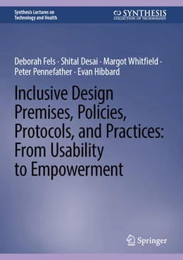 Abbildung von Fels / Desai | Inclusive Design Premises, Policies, Protocols, and Practices: From Usability to Empowerment | 1. Auflage | 2026 | beck-shop.de