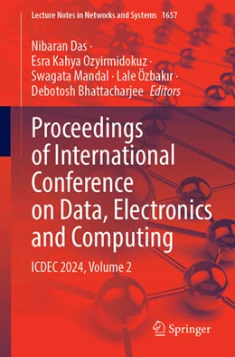 Abbildung von Das / Ozyirmidokuz | Proceedings of International Conference on Data, Electronics and Computing | 1. Auflage | 2026 | beck-shop.de