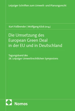 Abbildung von Faßbender / Köck | Die Umsetzung des European Green Deal in der EU und in Deutschland | 1. Auflage | 2025 | 49 | beck-shop.de
