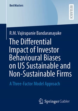 Abbildung von Bandaranayake | The Differential Impact of Investor Behavioural Biases on US Sustainable and Non-Sustainable Firms | 1. Auflage | 2026 | beck-shop.de