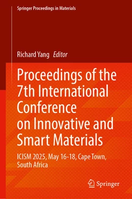 Abbildung von Yang | Proceedings of the 7th International Conference on Innovative and Smart Materials | 1. Auflage | 2026 | beck-shop.de