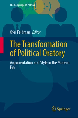Abbildung von Feldman | The Transformation of Political Oratory | 1. Auflage | 2026 | beck-shop.de