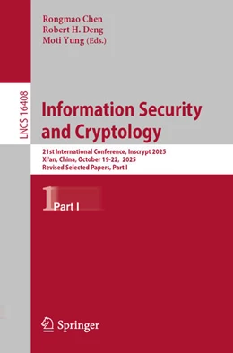 Abbildung von Chen / Deng | Information Security and Cryptology | 1. Auflage | 2026 | beck-shop.de
