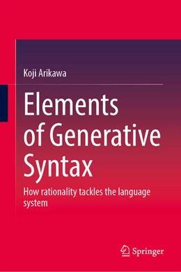 Abbildung von Arikawa | Elements of Generative Syntax | 1. Auflage | 2026 | beck-shop.de