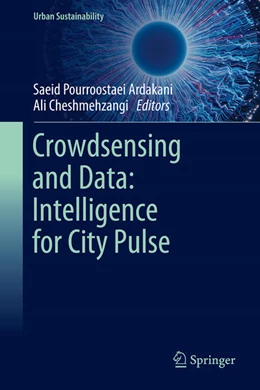 Abbildung von Pourroostaei Ardakani / Cheshmehzangi | Crowdsensing and Data: Intelligence for City Pulse | 1. Auflage | 2026 | beck-shop.de