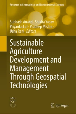 Abbildung von Anand / Yadav | Sustainable Agriculture Development and Management Through Geospatial Technologies | 1. Auflage | 2026 | beck-shop.de