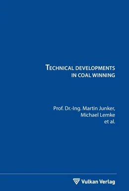 Abbildung von Junker / Lemke | Technical developments in coal winning | 1. Auflage | 2018 | beck-shop.de
