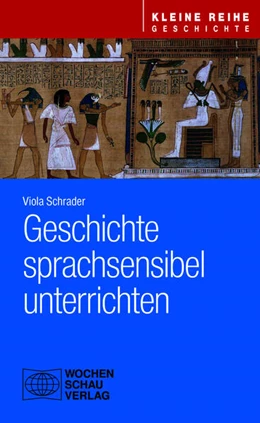 Abbildung von Schrader | Geschichte sprachsensibel unterrichten | 1. Auflage | 2025 | beck-shop.de