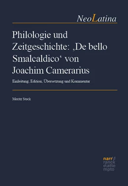 Abbildung von Stock | Philologie und Zeitgeschichte: ‚De bello Smalcaldico‘ von Joachim Camerarius | 1. Auflage | 2026 | 42 | beck-shop.de
