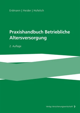Abbildung von Erdmann / Heider | Praxishandbuch Betriebliche Altersversorgung | 2. Auflage | 2025 | beck-shop.de