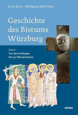 Abbildung von Bünz / Weiß | Geschichte des Bistums Würzburg | 1. Auflage | 2026 | beck-shop.de