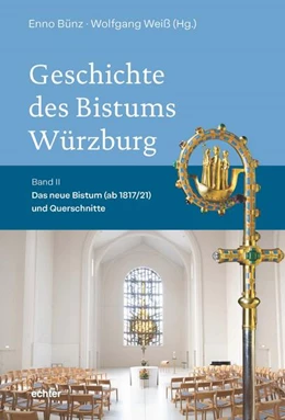 Abbildung von Bünz / Weiß | Geschichte des Bistums Würzburg | 1. Auflage | 2026 | beck-shop.de