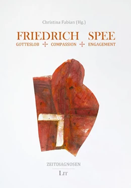 Abbildung von Friedrich Spee: Gotteslob - Compassion - Engagement | 1. Auflage | 2025 | beck-shop.de