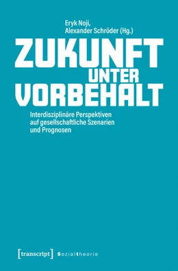 Abbildung von Noji / Schröder | Zukunft unter Vorbehalt | 1. Auflage | 2026 | beck-shop.de