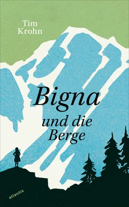 Abbildung von Krohn | Bigna und die Berge | 1. Auflage | 2026 | beck-shop.de