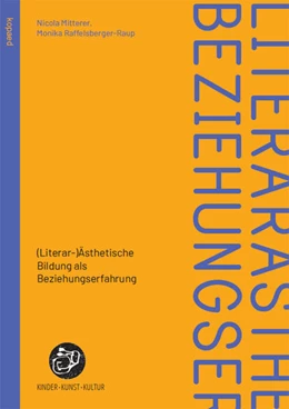 Abbildung von Mitterer / Raffelsberger-Raup | (Literar-)Ästhetische Bildung als Beziehungserfahrung | 1. Auflage | 2025 | beck-shop.de