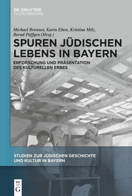 Abbildung von Brenner / Eben | Spuren jüdischen Lebens in Bayern | 1. Auflage | 2025 | beck-shop.de
