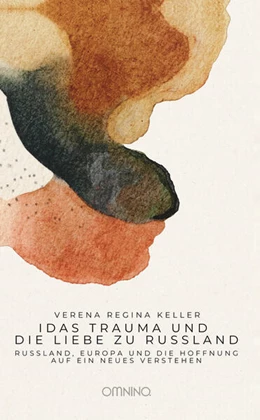 Abbildung von Keller | Idas Trauma und die Liebe zu Russland | 1. Auflage | 2025 | beck-shop.de