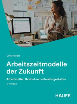Abbildung von Hellert | Arbeitszeitmodelle der Zukunft | 4. Auflage | 2026 | beck-shop.de