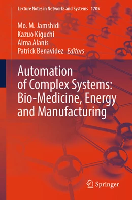 Abbildung von Jamshidi / Kiguchi | Automation of Complex Systems: Bio-Medicine, Energy and Manufacturing | 1. Auflage | 2025 | beck-shop.de