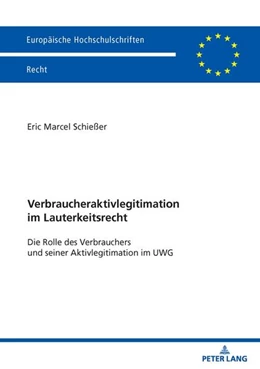 Abbildung von Schießer | Verbraucheraktivlegitimation im Lauterkeitsrecht | 1. Auflage | 2025 | beck-shop.de