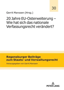 Abbildung von Manssen | 20 Jahre EU-Osterweiterung - Wie hat sich das nationale Verfassungsrecht verändert? | 1. Auflage | 2025 | beck-shop.de