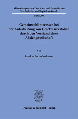 Abbildung von Goldmann | Gemeinwohlinteressen bei der Aufarbeitung von Gesetzesverstößen durch den Vorstand einer Aktiengesellschaft | 1. Auflage | 2025 | beck-shop.de