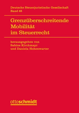 Abbildung von Kirchmayr / Altenburg | Grenzüberschreitende Mobilität im Steuerrecht | 1. Auflage | 2026 | 48 | beck-shop.de