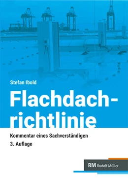 Abbildung von Ibold | Flachdachrichtlinie - Kommentar eines Sachverständigen | 3. Auflage | 2026 | beck-shop.de