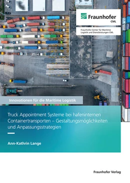 Abbildung von Jahn / Lange | Truck Appointment Systeme bei hafeninternen Containertransporten - Gestaltungsmöglichkeiten und Anpassungsstrategien | 1. Auflage | 2025 | beck-shop.de