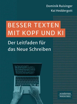 Abbildung von Ruisinger / Heddergott | Besser Texten mit Kopf und KI | 1. Auflage | 2026 | beck-shop.de