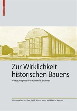 Abbildung von Zur Wirklichkeit historischen Bauens | 1. Auflage | 2026 | beck-shop.de