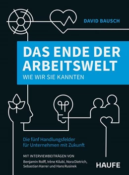 Abbildung von Bausch | Das Ende der Arbeitswelt, wie wir sie kannten | 1. Auflage | 2026 | beck-shop.de