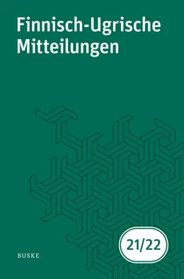 Abbildung von Hasselblatt / Helimski | Finnisch-Ugrische Mitteilungen Band 21/22 | 1. Auflage | 2025 | beck-shop.de