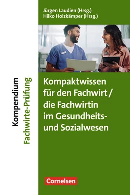 Abbildung von Laudien / Holzkämper | Kompaktwissen für den/die Fachwirt/-in im Gesundheits- und Sozialwesen | 1. Auflage | 2025 | beck-shop.de